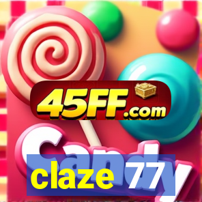 claze 77